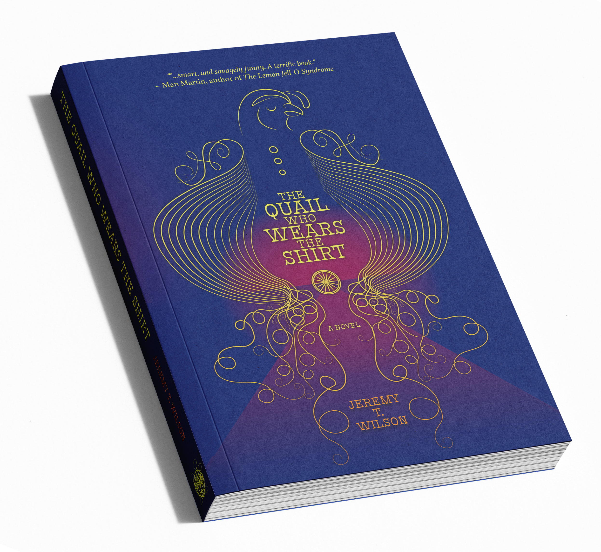 The Quail Who Wears the Shirt cover